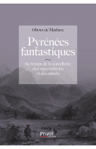 Pyrénées fantastiques