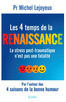 Les 4 temps de la renaissance