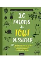 20 façons de tout dessiner