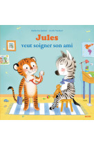 Jules veut soigner son ami