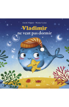 Vladimir ne veut pas dormir