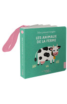 Mon premier imagier accroche-poussette - les animaux de la ferme