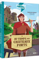 Deviens le héros - au temps des châteaux forts