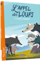 L'appel des loups - tome 2 - le clan des sangrenuit