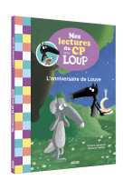 Mes lectures du cp avec loup - l'anniversaire de louve