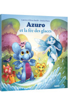 Azuro et la fée des glaces