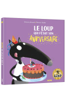 Le loup qui fêtait son anniversaire