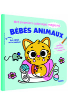 Mes premiers coloriages - mes premiers coloriages magiques - bébés animaux