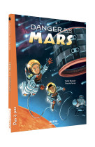 Ma vie sur mars - danger sur mars