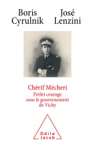 Chérif mecheri, préfet courage sous le gouvernement de vichy