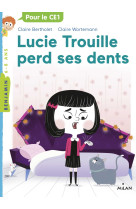 Lucie trouille perd ses dents