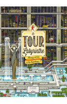 La tour labyrinthe : serez-vous à la hauteur ?