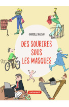 Des sourires sous les masques