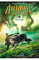 Animal tatoo saison 1, tome 02