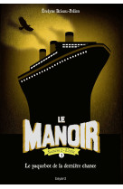 Le manoir saison 2, tome 03