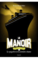 Le manoir saison 2, tome 03