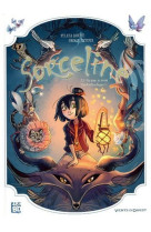 Sorceline - tome 1 un jour, je serai fantastique !