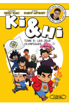 Ki et hi - tome 3 les jeux olympiques