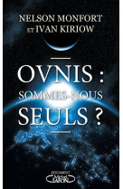 Ovnis : sommes-nous seuls ?