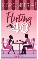 Flirting with 40 - poche