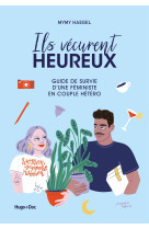 Ils vécurent heureux - guide de survie d'une féministe en couple hétéro