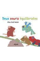 Deux souris équilibristes