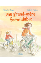 Grand-mère formidable (une)