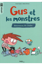 Gus et les monstres - tome 1 bienvenue m. chiffe