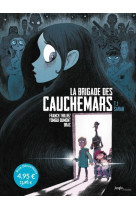 La brigade des cauchemars - tome 1 sarah - op petit prix 2021