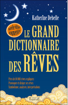 Le grand dictionnaire des rêves