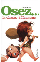 Osez la chasse à l'homme