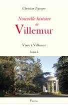 Nouvelle histoire de villemur tome 2 (vivre à villemur)