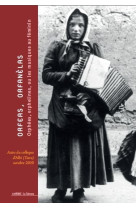 Orfèas, orfanèlas : orphées, orphelines, ou les musiques au féminin