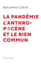 La pandémie, l'anthropocène, et le bien commun