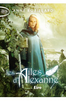 Les ailes d'alexanne - tome 9 eire