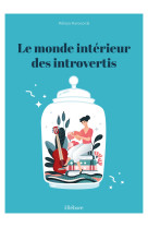 Le monde intérieur des introvertis