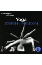 Précis de hatha yoga - sources &amp; variations