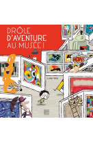 Drôle d'aventure au musée !