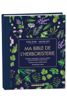 Ma bible de l'herboristerie - édition de luxe