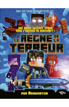 Minecraft - le règne de la terreur