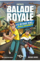 Balade royale - tome 2 - retour vers royale suprématie