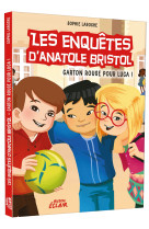 Les enquêtes d'anatole bristol - carton rouge pour luca !