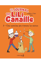 Le journal de lili canaille, tome 3