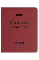 L'amour - bouquet final