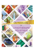 Dictionnaire de lithothérapie holistique