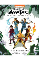 Avatar, le dernier maître de l'air tome 2 - la recherche