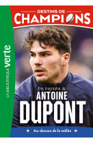 Destins de champions 05 (ned 2) - une biographie d'antoine dupont