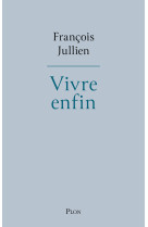 Vivre enfin
