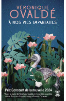 à nos vies imparfaites