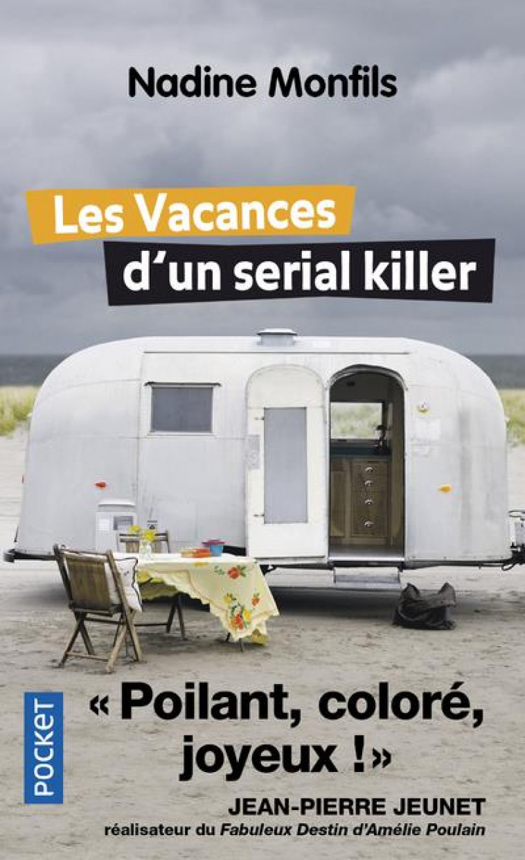 LES VACANCES D'UN SERIAL KILLER - MONFILS NADINE - POCKET